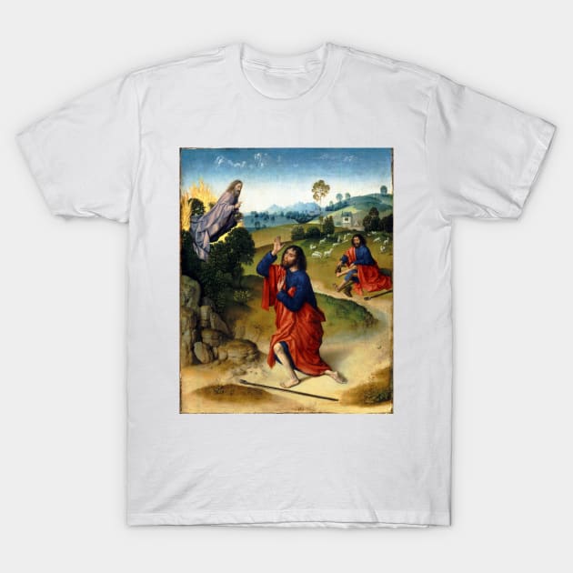 Dierick Bouts the Elder Moses and the Burning Bush, with Moses Removing His Shoes T-Shirt by pdpress